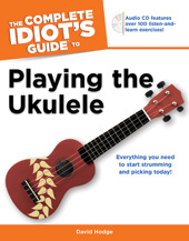 The Complete Idiot's Guide to Playing the Ukulele book cover Thumbnail